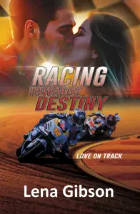Racing Towards Destiny: A Sports Romance (Love on Track Book 1)