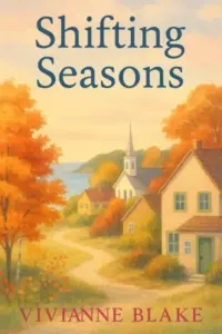 Shifting Seasons (Seastone Cove Series Book 5)