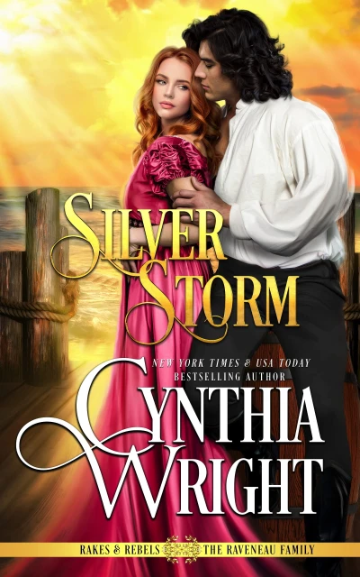 Silver Storm (Rakes & Rebels: The Raveneau Family Book 1)