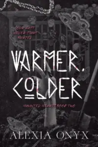 Warmer, Colder (Haunted Hearts)