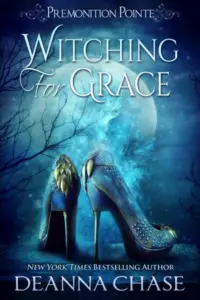 Witching For Grace: A Cozy Paranormal Romance (Premonition Pointe Book 1)