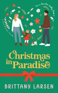 Christmas in Paradise: A Sweet Romantic Comedy (Love in Paradise Valley)