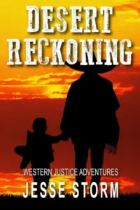 Desert Reckoning (Western Justice Adventures)