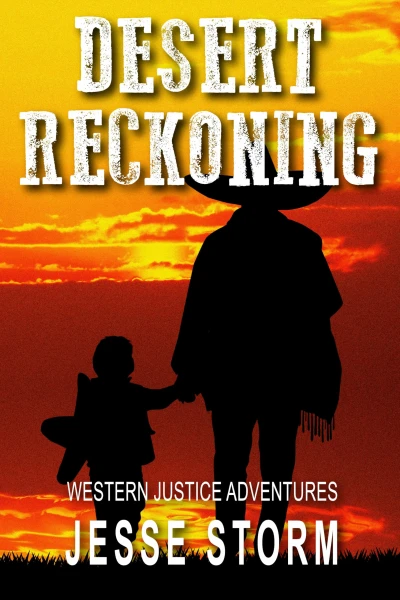 Desert Reckoning (Western Justice Adventures)