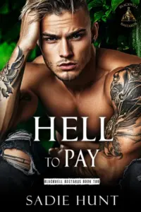Hell to Pay: A Dark New Adult Why Choose Romance (Blackwell Bastards Book 2)