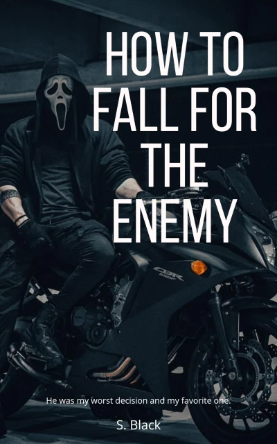 How to Fall for the Enemy: An Enemies-to-Lovers Dark Romance: Book- 3 (Mafia)