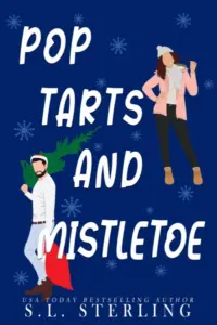 Pop Tarts and Mistletoe (The Happy Holidates Series Book 1)