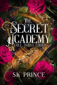 The Secret Academy: Special Full Trilogy Edition