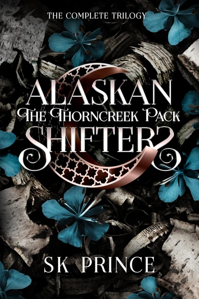 The Thorncreek Pack : Alaskan Shifters, The Complete Trilogy (Alaskan Shifters: The Thorncreek Pack)