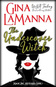 The Undercover Witch (MAGIC, Inc. Mysteries Book 1)