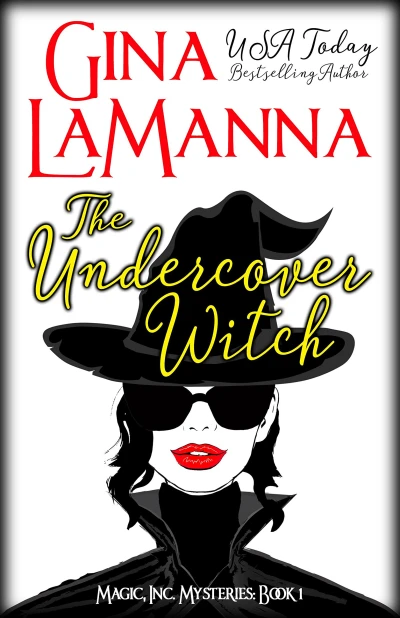 The Undercover Witch (MAGIC, Inc. Mysteries Book 1)