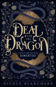 Deal with the Dragon: A Beauty and the Beast Retelling / Dragon Shifter Romantasy (Queens & Nightmares Book 1)