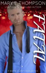 Fatal: A Curvy Girl Romantic Suspense (F-BOMB: Curvy Vigilantes Book 5)