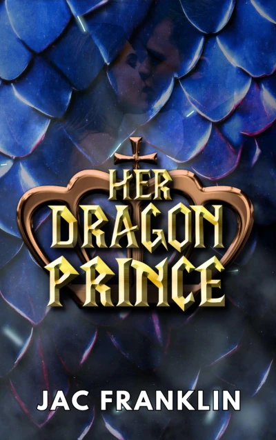 Her Dragon Prince (The Plantagenet Dragons Book 1)