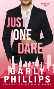 Just One Dare: A second chances, surprise baby, billionaire romance (The Dirty Dares Book 1)
