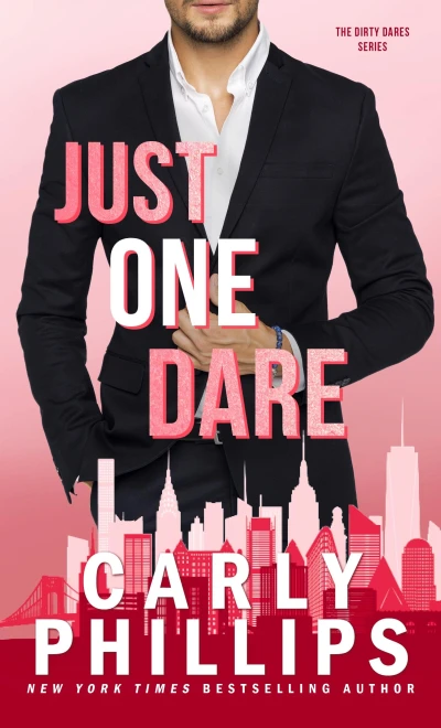 Just One Dare: A second chances, surprise baby, billionaire romance (The Dirty Dares Book 1)