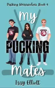 My Pucking Mates (Pucking Werewolves Book 4)