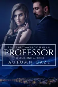 Professor (Result of Tomorrow Series Book 1)