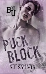 Puck Block : A Brother’s Best Friend Hockey Romance (Bexley U)