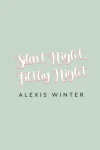 Silent Night, Filthy Night