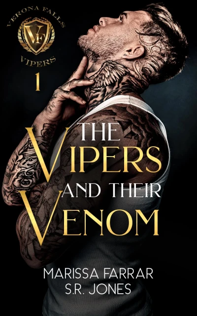 The Vipers and Their Venom: A Dark College Bully Romance (Verona Falls Vipers Book 1)