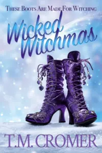 Wicked Witchmas (These Boots Are Made For Witching)