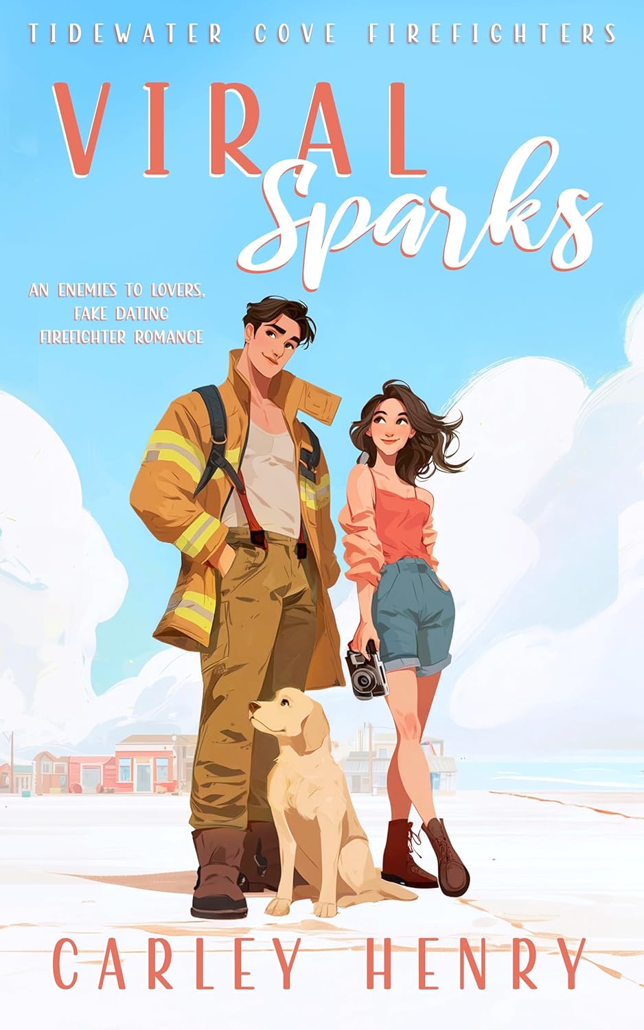 Viral Sparks:: An Enemies to Lovers Fake Dating Firefighter Romance (Tidewater Cove Firefighters)