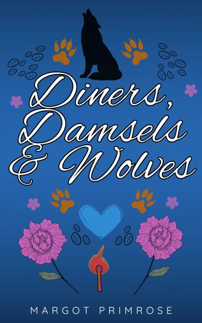 Diners, Damsels & Wolves