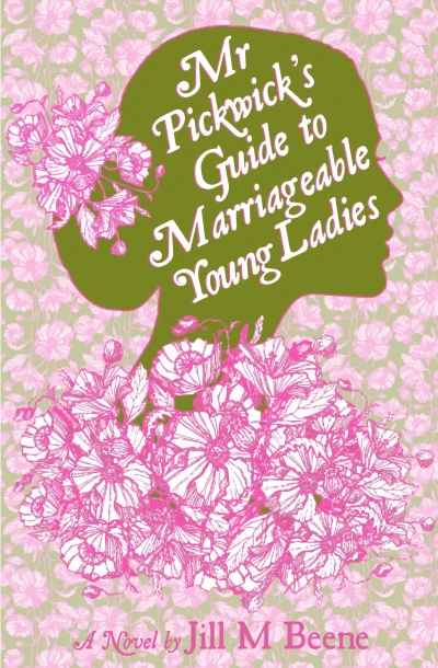 Mr. Pickwick’s Guide to Marriageable Young Ladies (Love from London Book 1)