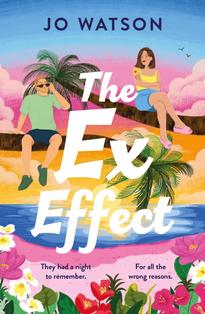 The Ex Effect : A spicy second-chance rom-com