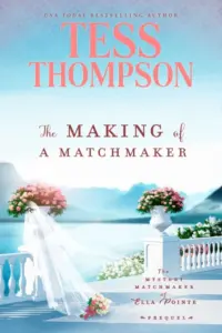 The Making of a Matchmaker: A Prequel (The Mystery Matchmaker of Ella Pointe Book 1)