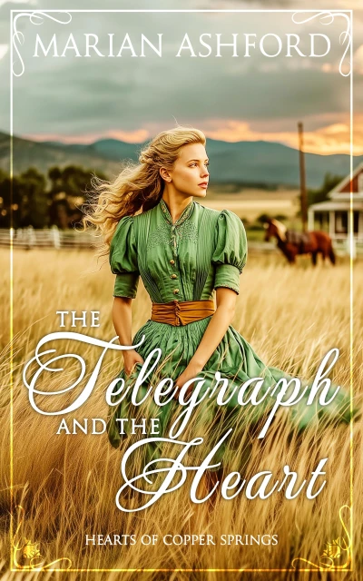 The Telegraph and the Heart (Hearts of Copper Springs Book 1)