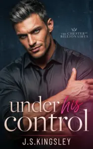 Under His Control: A Silver Fox Boss Fake Marriage Secret Baby Romance (The Chester Street Billionaires Book 3)