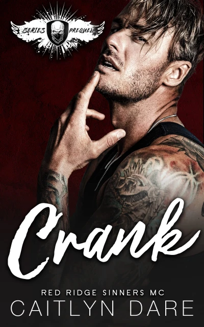 Crank: A Dark MC Age Gap Romance (Red Ridge Sinners MC)
