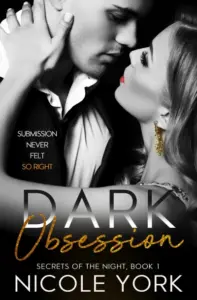 Dark Obsession (Secrets of the Night Book 1)