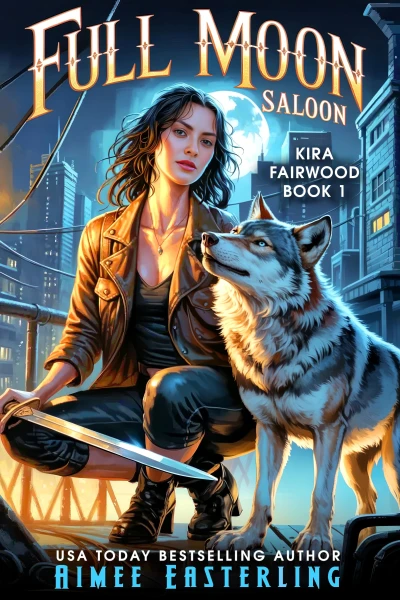 Full Moon Saloon (Kira Fairwood Book 1)
