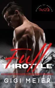 Full Throttle: A Reverse Age Gap College Professor Student Romance (The Bikers of Boston Series, Book 1)