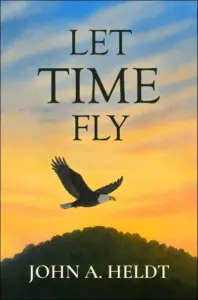 Let Time Fly (Stone Shed Book 3)