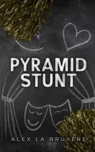 Pyramid Stunt: A FFM Bully Romance