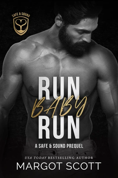 Run Baby Run (Safe and Sound Book 1)