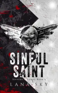 Sinful Saint: A Dark MC Romance (Sinners & Saints Book 1)