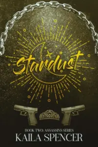 Stardust: Book 2 of 4 (Assassins Series)