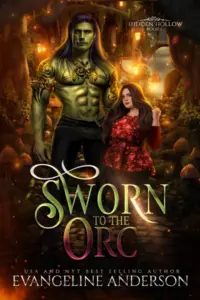 Sworn to the Orc: Hidden Hollow Book 1