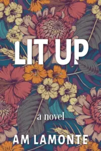 Lit Up: A Small Town Romance in the Foggy Woods