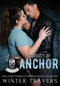 Property of Anchor (Kings of Anarchy MC: Michigan Book 1)