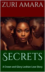 Secrets: A Crown and Glory Lesbian Love Story