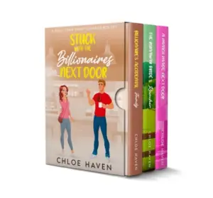 Stuck with the Billionaires Next Door: A Small-Town Sweet Romance Box Set
