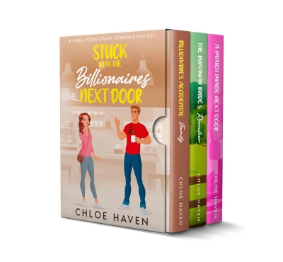 Stuck with the Billionaires Next Door: A Small-Town Sweet Romance Box Set