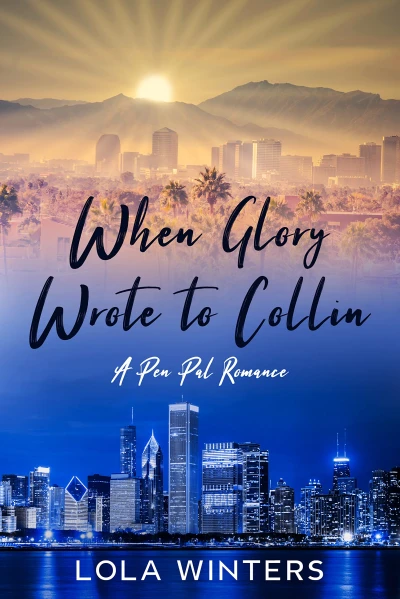 When Glory Wrote to Collin: A Pen Pal Romance