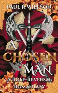 A Chosen Man: Fantasy Role-Reversal Romance